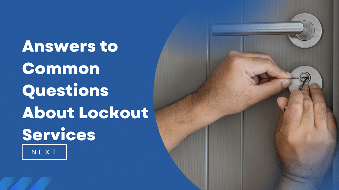 Answers to Common Questions About Lockout Services